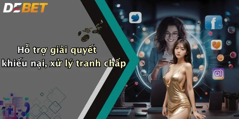 Hỗ trợ giải quyết khiếu nại, xử lý tranh chấp