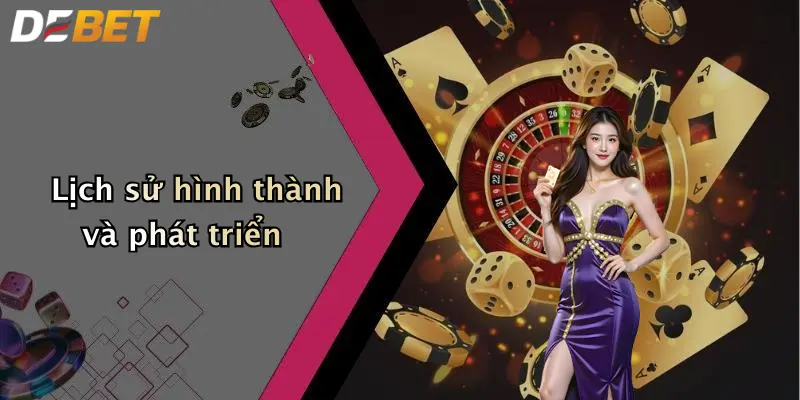 Lịch sử hình thành và phát triển